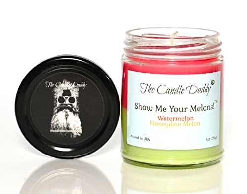 Show Me Your Melons- Funny Watermelon Honeydew Scented Candle - 6 Ounce Jar Candle- Hand Poured In Indiana #TOP6