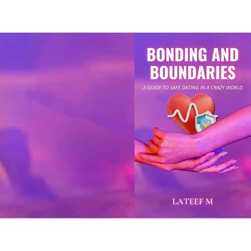 Lateef M - Bonding And Boundaries episode artwork