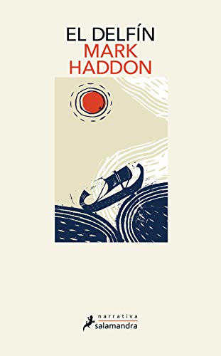 El delfín (Spanish Edition) - Haddon, Mark