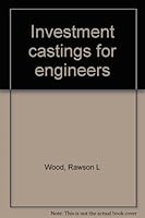 Investment Castings for Engineers B0000CIFRV Book Cover