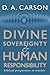 Divine Sovereignty and Human Responsibility: Biblical Perspective in Tension