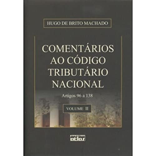 Comentários ao código tributário nacional: Artigos 96 a138