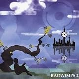 RADWIMPSの曲を昔から振り返ってみる②2ndアルバム『RADWIMPS2