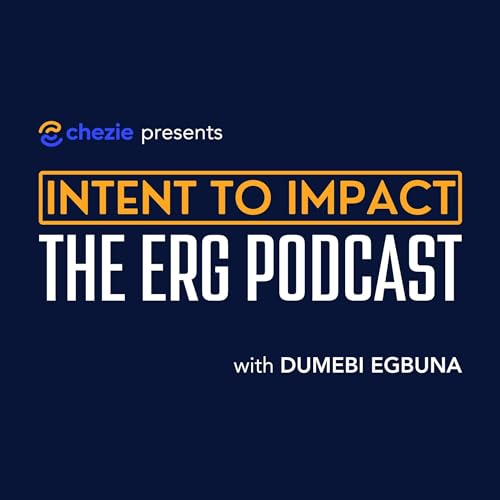 Intent to Impact: The ERG Podcast cover art