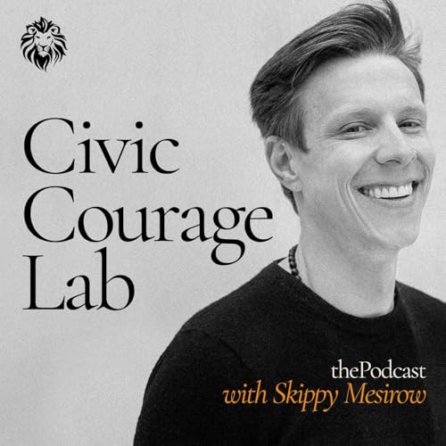 Couverture de The Civic Courage Lab™ Podcast