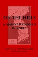 On the Hills: A Marine Radioman in Korea 1727127846 Book Cover