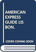 AMERICAN EXPRESS GUIDE LISBON. 972261410X Book Cover