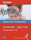 Grammatik – ganz klar!: Deutsch als Fremdsprache / Übungsgrammatik A1-B1 mit Audios online - Barbara Gottstein-Schramm, Susanne Kalender, Franz Specht, Barbara Duckstein 