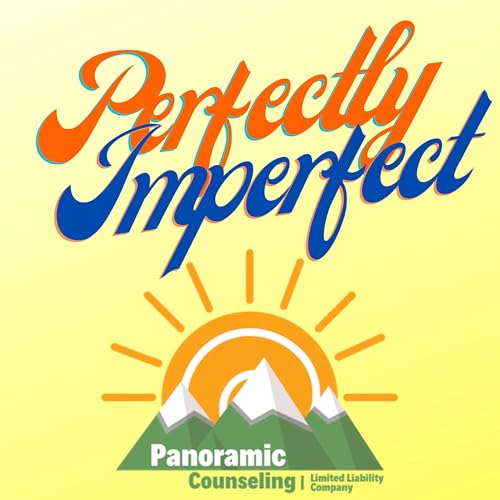 Perfectly Imperfect Podcast Por Johnzelle Anderson LPC arte de portada