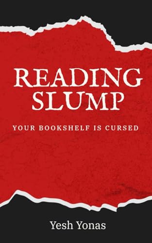 Reading Slump: Your Bookshelf is Cursed