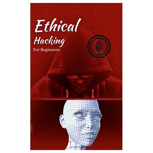 Ethical Hacking For Beginners: A Complete Course For Cyber Security (Best Guide to Changing Your Career)