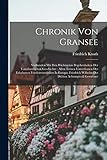  Chronik Von Gransee: Verbunden Mit Den Wichtigsten Begebenheiten Der Vaterländischen Geschichte: Allen Treuen Unterthanen Des Erhabenen ... Wilhelm Des Dritten Achtungsvoll Gewidmet