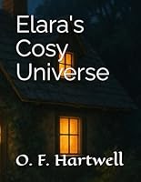 Elara's Cosy Universe B0F5Y9Y5V4 Book Cover