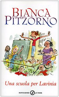 Perfect Paperback Una scuola per Lavinia [Italian] Book