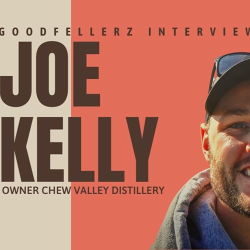 From Hobby to Award-Winning Gin: Joe Kelly&rsquo;s Inspiring Story (Mental Health & Distillery Life) cover art