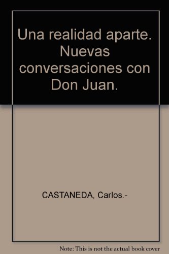 Una realidad aparte. Nuevas conversaciones con ... B004X093FQ Book Cover