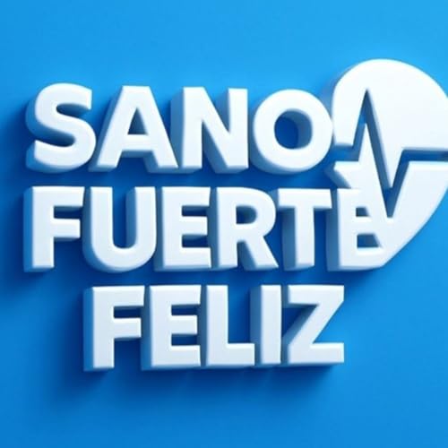 Couverture de SANO FUERTE FELIZ