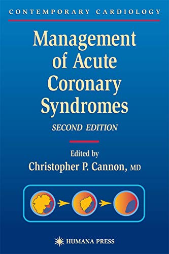 Management of Acute Coronary Syndromes (Contemporary Cardiology)