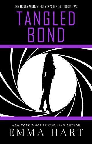 Tangled Bond (The Holly Woods Files Mysteries, Book Two)