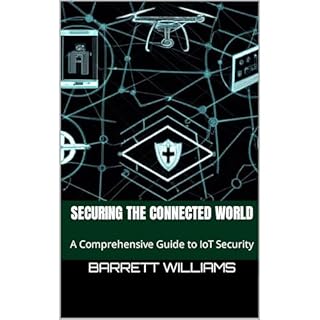 Securing the Connected World Audiolibro Por Barrett Williams, ChatGPT ChatGPT arte de portada