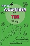  Het is geweldig om Tom te zijn: Een leuke gepersonaliseerde activteiten- naamdagboek