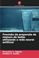 Previsão da proporção de mistura de betão utilizando a rede neural artificial 6205355566 Book Cover