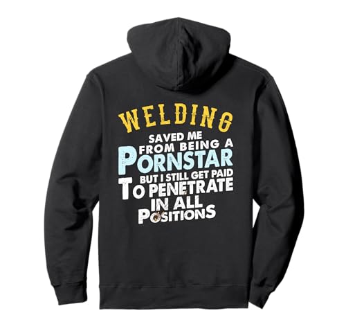 Funny Welding Fabrication Gift for Proud Welders Pullover Hoodie