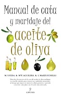 Manual De Cata Y Maridaje Del Aceite De Oliva / Pairing And Tasting Manual Of Olive Oil 8492924349 Book Cover