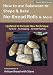 How to Use Bakeware to Shape & Bake No-Knead Rolls & More (Technique & Recipes): From the Kitchen of Artisan Bread with Steve