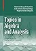 Topics in Algebra and Analysis: Preparing for the Mathematical Olympiad