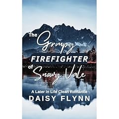 The Grumpy Firefighter of Snowy Vale Audiolibro Por Daisy Flynn arte de portada