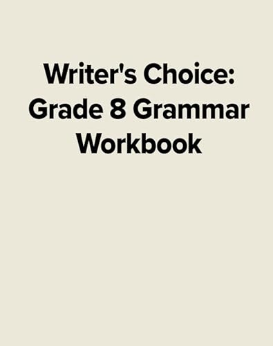 Writer's Choice Grade 8 Grammar Workbook