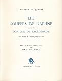  Les Soupers de Daphné suivis des Dortoirs de Lacédémone