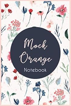 Paperback Mock Orange notebook : notebook journal flower, an original idea for gift: Mock Orange flower notebook Book