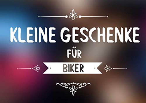 Kleine Geschenke für Biker: Buch (blanko) als Geschenk für Motorradfahrer und Bike Fans, Vorlagen zum selbst gestalten (Geschenkidee)