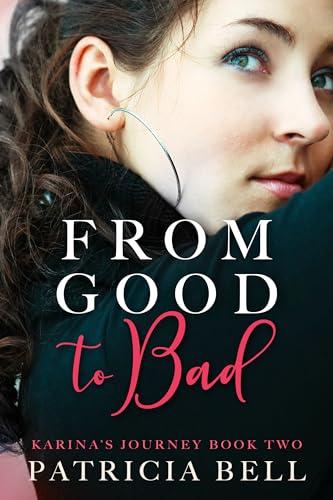 From Good to Bad: Karina's Journey book 2