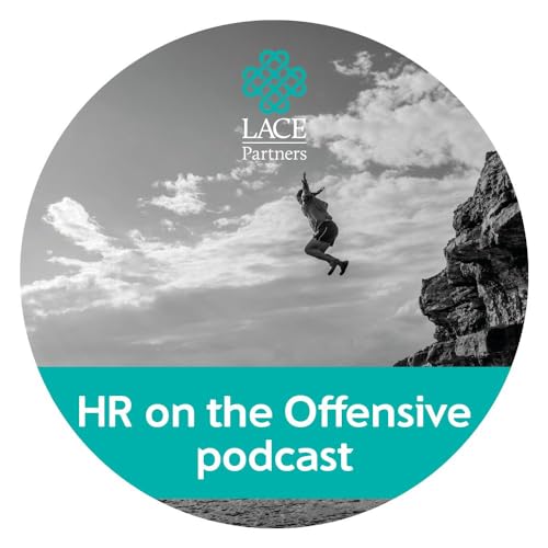 HR on the Offensive Podcast By LACE Partners cover art