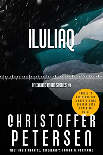 Iluliaq: A short story of age and attachment in the Arctic (Greenland Crime Stories Book 8)