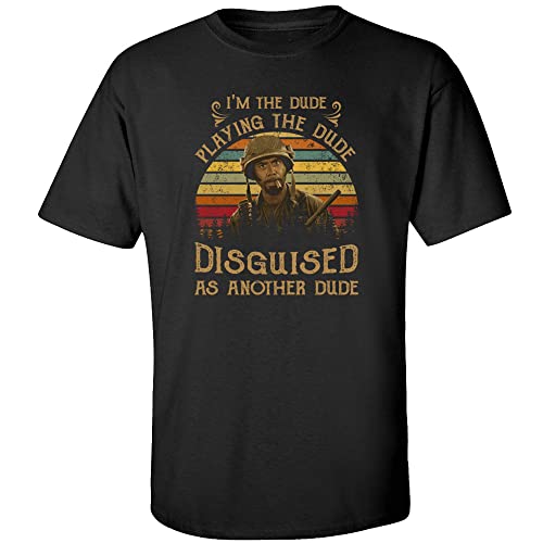 I'm The Dude Playing The Dude Disguised As Another Dude T-Shirt, Movie TV Shows Character's Quotes Vintage T-Shirt, Casual Style Unisex Hooded Crewneck Shirts Gift for Men Women.