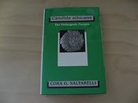 Candida Albicans: The Pathogenic Fungus 0891168974 Book Cover