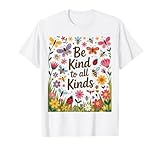 be kind to all kinds inspire kindness with nature maglietta
