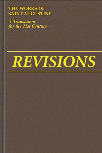 Revisions (Vol. I/2 (The Works of Saint Augustine: A Translation for the 21st Century)