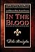 In the Blood: Book One of the Blood Royal Saga