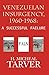 Venezuelan Insurgency, 1960-1968: A Successful Failure