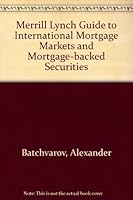 Merrill Lynch Guide to International Mortgage Markets and Mortgage-backed Securities 0954443004 Book Cover