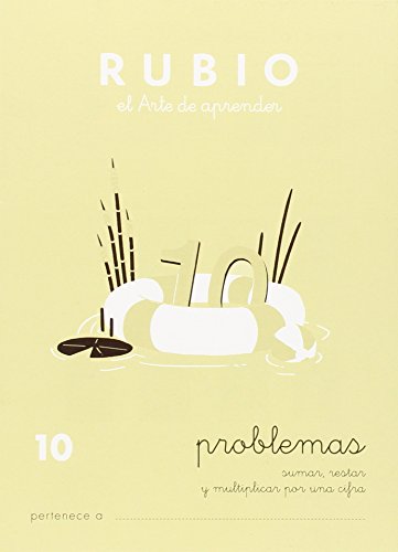 10 Problemas RUBIO | Sumar, restar y multiplicar por una cifra | +7 años (Operaciones y Problemas RUBIO)