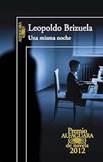 Una misma noche (Premio Alfaguara de novela 2012)