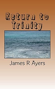 Paperback Return to Trinity: The war of the Civil War in Texas Book