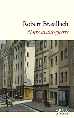 Notre Avant Guerre French Edition Ebook Brasillach Robert Amazon Co Uk Kindle Store