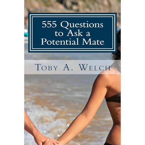 555 Questions to Ask a Potential Mate Audiolibro Por Toby Welch arte de portada